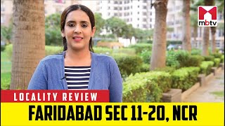 Locality Review: Faridabad Sec 11-20, NCR #MBTV #LocalityReview