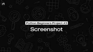 Screenshot Bot | Python Beginner Projects #03