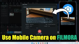 How to Use Mobile Camera on Filmora in PC | Easy Tutorial