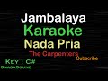 Jambalaya ( On The Bayou ) - The Carpenters|KARAOKE NADA PRIA​⁠ -Male-Cowok-Laki-laki@ucokku