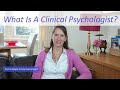 What Is A Clinical Psychologist?