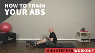 How to Train Your Abs | Mini Stepper Workout