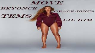 Beyoncé ft Grace Jones, Tems & Lil Kim - Move(by Remixstress)