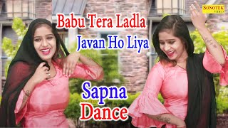 Sapna Nunu Dance Song I Babu Tera Ladla Javan Ho Liya I Sapna Haryanvi Song I Sonotek Dhamala