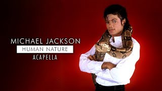 Michael Jackson - Human Nature [Mastered Acapella]