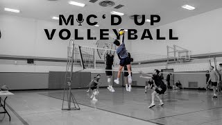 We COOKED | Mic'd Up Volleyball | Game 2, Set 2