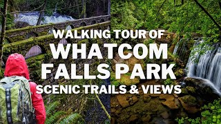 Whatcom Falls Park Walking Tour | Scenic Trails and Waterfall Views
