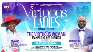 GOFAMINT NA | Virtuous Ladies Conference | The Virtuous Woman : Maximizing Her Position | Day 2 PM