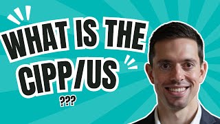 What is the CIPP/US? - CIPP/US Certification v2.6