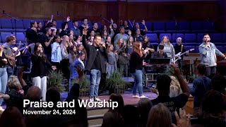 Praise and Worship - November 24, 2024