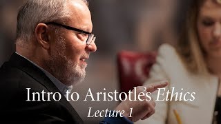 Intro to Aristotle's Ethics | Lecture 1: The Good