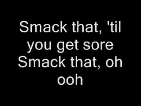 Akon- Smack That- Lyrics [HD] - YouTube