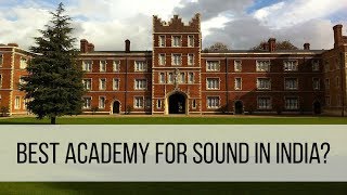 Best academy for Music Production and Sound Engineering?