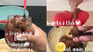 Trying Viral London Chocolate strawberry 🍓 | What went wrong 😭😑?