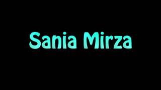 Learn How To Pronounce Sania Mirza