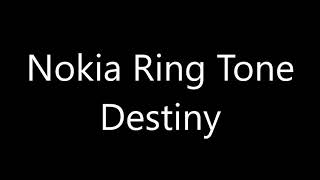 Nokia ringtone - Destiny