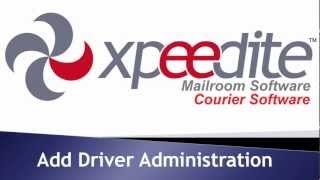 Xpeedite Admin Add Driver Tutorial