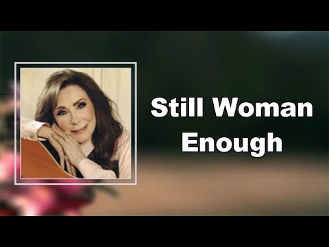 Loretta Lynn - Still Woman Enough (Lyrics) - YouTube