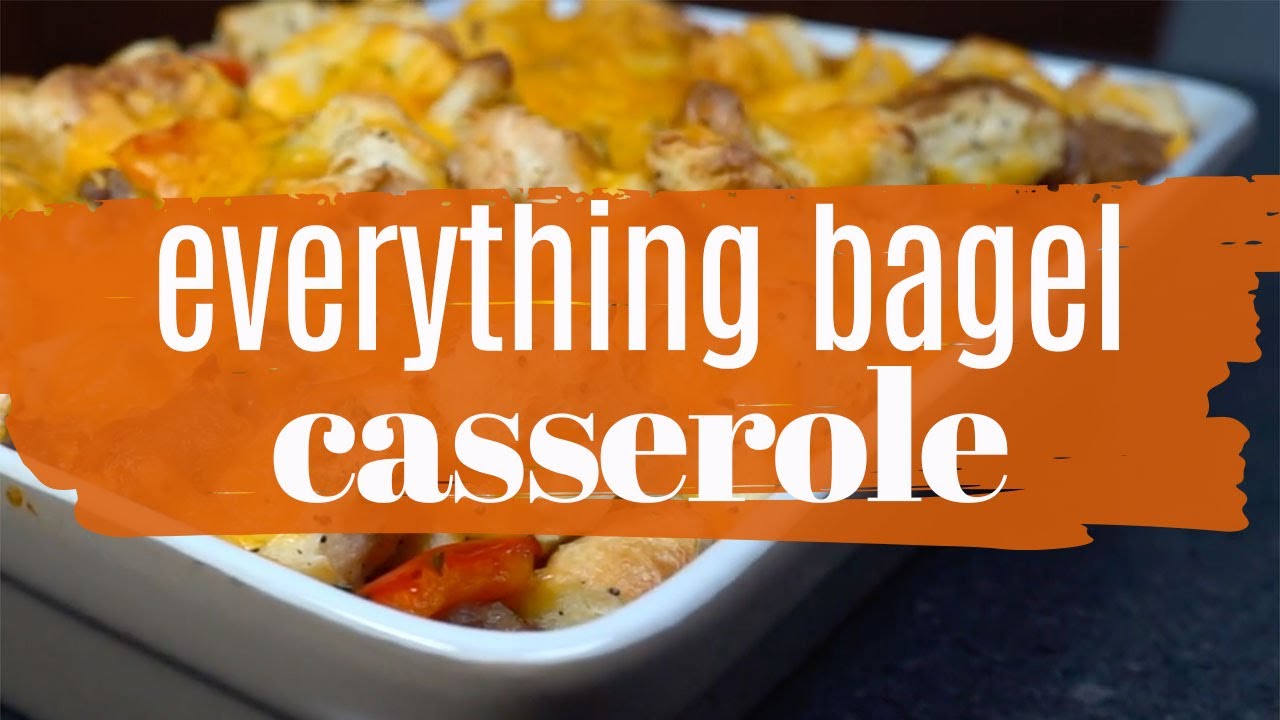 Everything Bagel Casserole - YouTube