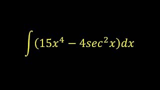 Integral of 15x^4-4sec^2x - Integral example
