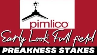 2023 PREAKNESS STAKES Early Preview at Pimlico