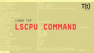 How to use the lscpu command: 2-Minute Linux Tips