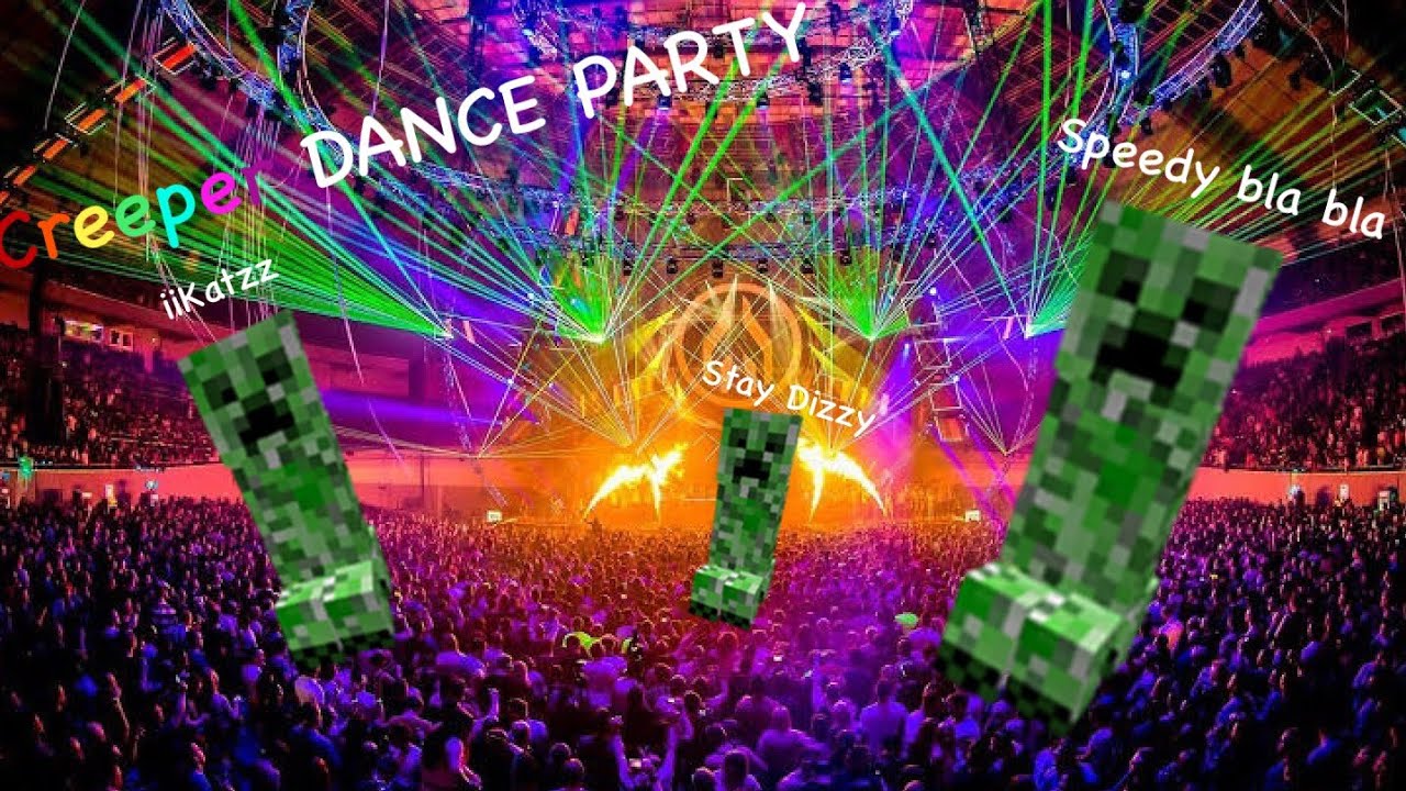 Creeper Dance Party Youtube