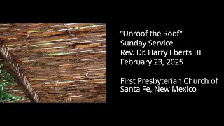 Sunday Worship — 11:00 AM, February 23 2025