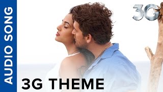 3G Theme Song | 3G | Neil Nitin Mukesh \u0026 Sonal Chauhan