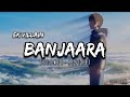 Banjaara ( slowed + reverb ) | Ek Villain | Shraddha Kapoor, Siddharth Malhotra | solo lofi