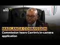 Madlanga Commission | Commission hears Carrim's in-camera application