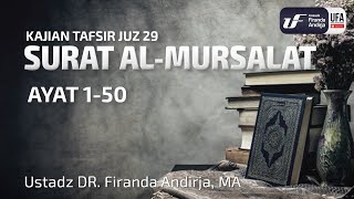 Tafsir Juz 29: Surat Al-Mursalat - Ustadz Dr. Firanda Andirja, M.A.