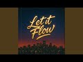 Let It Flow