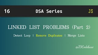 Linked List Problems (Part 2) in JavaScript | DSA Explained with Example | JDCodebase