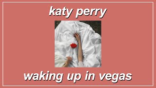 Waking Up In Vegas - Katy Perry (Lyrics)