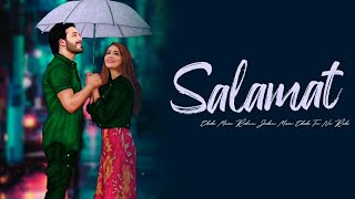 Salamat Song | Arijit Singh | Tulsi Kumar | Sarbjit | Amaal Mallik | Lyrical Video