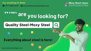 Look no further than Moxy Steel Impex for high-quality stainless steel raw materials.