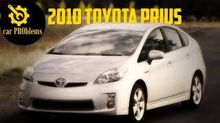 2010 Toyota Prius Problems - Avoid like the Plague