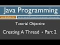 Learn Java Programming - Creating a Thread Part Two Tutorial