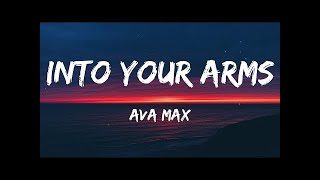 Witt Lowry   Into Your Arms feat  Ava Max Lyrics
