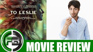 TO LESLIE (2022) Movie Review | Full Reaction \u0026 Ending Explained | South by Southwest Film Festival