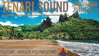 Tenari Sound 15 - Live Vairao - Juin 2021