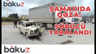 Şamaxıda qəza: sürücü yaralandı