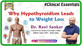 Hypothyroidism and Weight Gain - Dr.Ravi Sankar Endocrinologist MRCP(UK) CCT - GIM (UK)