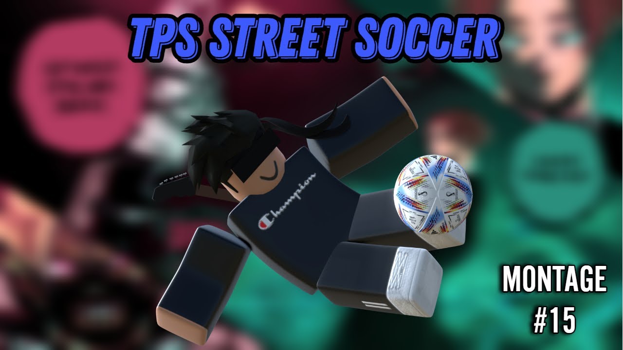 Tps Street Soccer Montage 15 Roblox Youtube