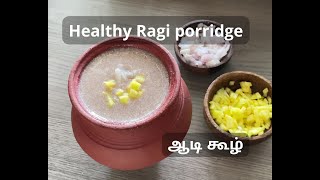 ஆடி கூழ் | Aadi koozh | Ragi Porridge recipe in Tamil | Ragi recipes in Tamil