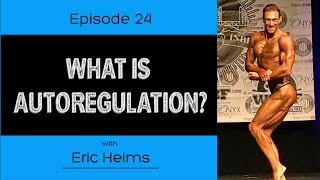 Ep. 24- What Is Autoregulation?