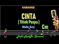 Cinta (Karaoke) Titiek Puspa Nada Pria/Cowok Male Key Cm Tembang kenangan Lagu nostalgia