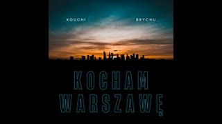 Kouchi \u0026 Brychu - Kocham Warszawę (OFFICIAL VIDEO) (🎥: @street._.life) #Kouchi #Brychu #Warszawa