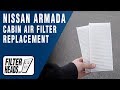 How to Replace Cabin Air Filter 2010 Nissan Armada